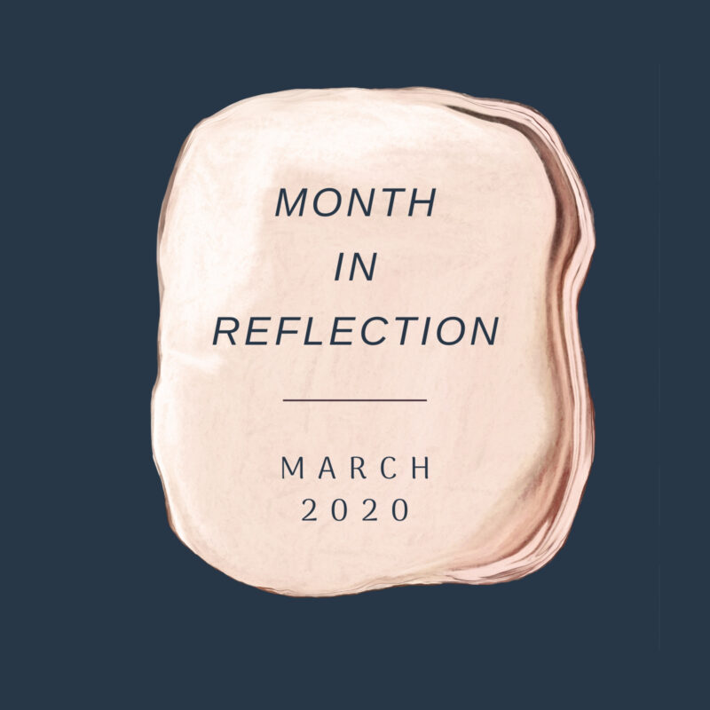 MARCH 2020 – MONTHLY REFLECTION EXERCISE